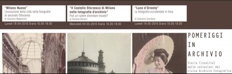 Pomeriggi in Archivio. Milano Nuova. L evoluzione della citt